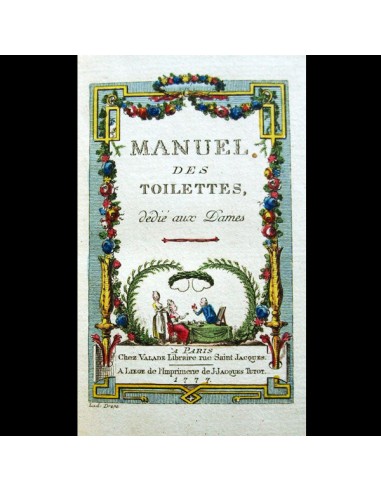 Le manuel des toilettes dédié aux dames (1777) ouvre sa boutique