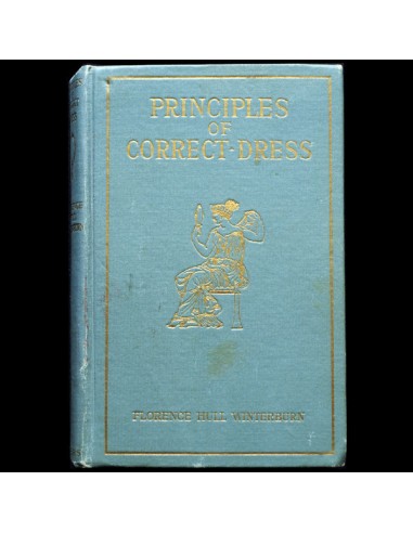 Principles of Correct Dress including chapters by Jean Worth and Paul Poiret (1914) est présent 