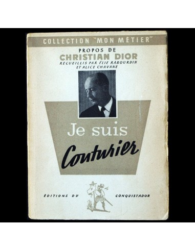 Je suis couturier, propos de Christian Dior (1951) Paris Déstockage Promo