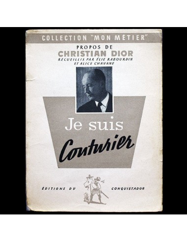 Je suis couturier, propos de Christian Dior (1951) pour bénéficier 