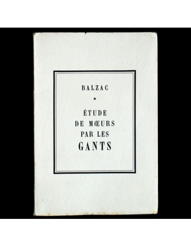 Balzac - Etude de moeurs par les gants, tirage courant par Hermès (1950) vente chaude votre 