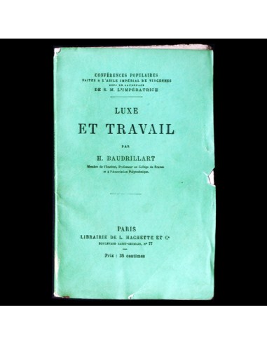 Luxe et travail par H. Baudrillart (1866) ou a consommer sur place