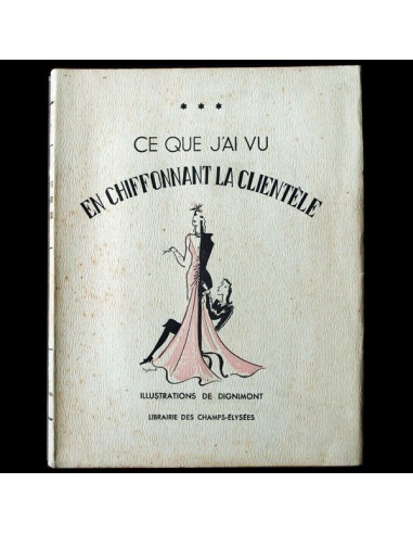 Ce que j'ai vu en chiffonnant la clientèle, illustrations de Dignimont (1938) chez Cornerstreet bien 