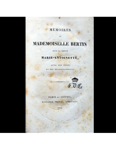 Mémoires de Mademoiselle Bertin sur la reine Marie-Antoinette (1824) Economisez 