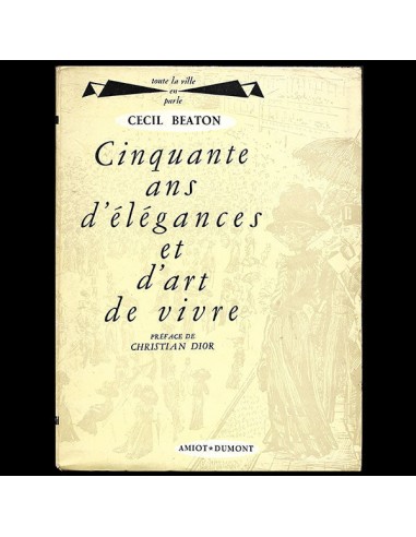 Cecil Beaton - Cinquante ans d'élégances et d'art de vivre, édition française de Glass of fashion (1954) ouvre sa boutique