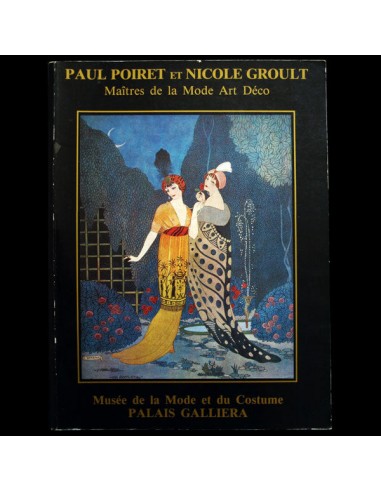 Paul Poiret et Nicole Groult, maîtres de la mode Art Déco (1986) Livraison rapide