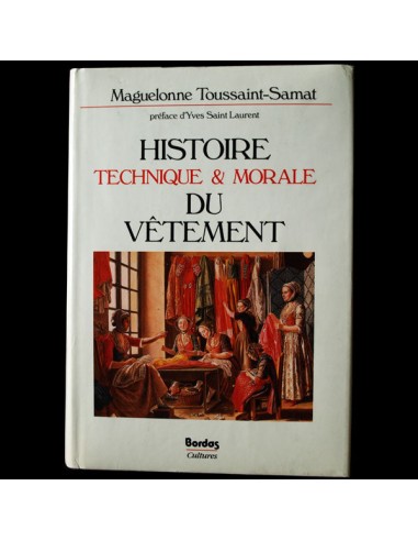 Histoire technique et morale du vêtement (1990) la livraison gratuite